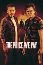 Nonton Film The Price We Pay (2023) Nonton Film The Price We Pay (2023)
