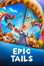 Nonton Film Epic Tails (2023) Nonton Film Epic Tails (2023)
