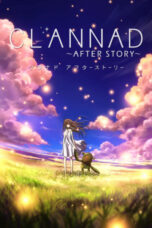 Clannad: After Story (2008) Clannad: After Story (2008)