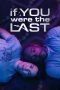 Nonton Film If You Were the Last (2023) Nonton Film If You Were the Last (2023)