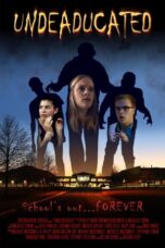 Nonton Film Undeaducated (2023) Nonton Film Undeaducated (2023)