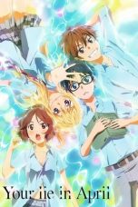 Shigatsu wa Kimi no Uso (Your Lie in April) (2014) Shigatsu wa Kimi no Uso (Your Lie in April) (2014)