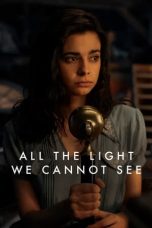 Nonton Film All the Light We Cannot See (2023) Nonton Film All the Light We Cannot See (2023)