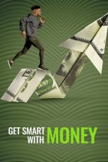 Nonton Film Get Smart With Money (2022) Nonton Film Get Smart With Money (2022)