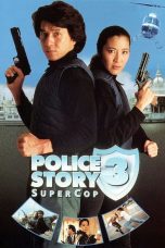 Police Story 3: Super Cop (1992) Police Story 3: Super Cop (1992)