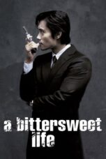 A Bittersweet Life (2005) A Bittersweet Life (2005)