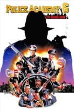 Police Academy 6: City Under Siege (1989) Police Academy 6: City Under Siege (1989)