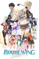 Nonton Film BIRDIE WING -Golf Girls' Story- (2022) Nonton Film BIRDIE WING -Golf Girls' Story- (2022)
