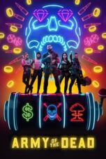 Nonton Film Army of the Dead (2021) Nonton Film Army of the Dead (2021)