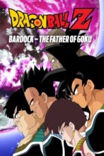 Dragon Ball Z Special 1: Tatta Hitori no Saishuu Kessen (Dragon Ball Z: Bardock - The Father of Goku) (1990) Dragon Ball Z Special 1: Tatta Hitori no Saishuu Kessen (Dragon Ball Z: Bardock - The Father of Goku) (1990)