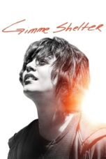 Gimme Shelter (2013) Gimme Shelter (2013)