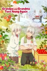 Nonton Film Grandpa and Grandma Turn Young Again (2024) Nonton Film Grandpa and Grandma Turn Young Again (2024)