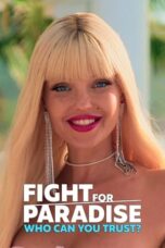Nonton Film Fight for Paradise: Who Can You Trust? (2024) Nonton Film Fight for Paradise: Who Can You Trust? (2024)