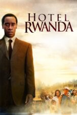 Nonton Film Hotel Rwanda (2004) Nonton Film Hotel Rwanda (2004)