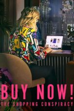 Nonton Film Buy Now! The Shopping Conspiracy (2024) Nonton Film Buy Now! The Shopping Conspiracy (2024)
