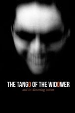 The Tango of the Widower and Its Distorting Mirror (2020) The Tango of the Widower and Its Distorting Mirror (2020)