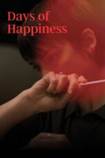 Days of Happiness (2023) Days of Happiness (2023)
