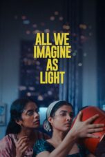 All We Imagine as Light (2024) All We Imagine as Light (2024)