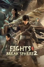Fights Break Sphere 2 (2023) Fights Break Sphere 2 (2023)
