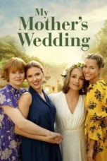 My Mother's Wedding (2025) My Mother's Wedding (2025)