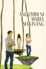 Ang Lihim ni Maria Makinang (2025) Ang Lihim ni Maria Makinang (2025)